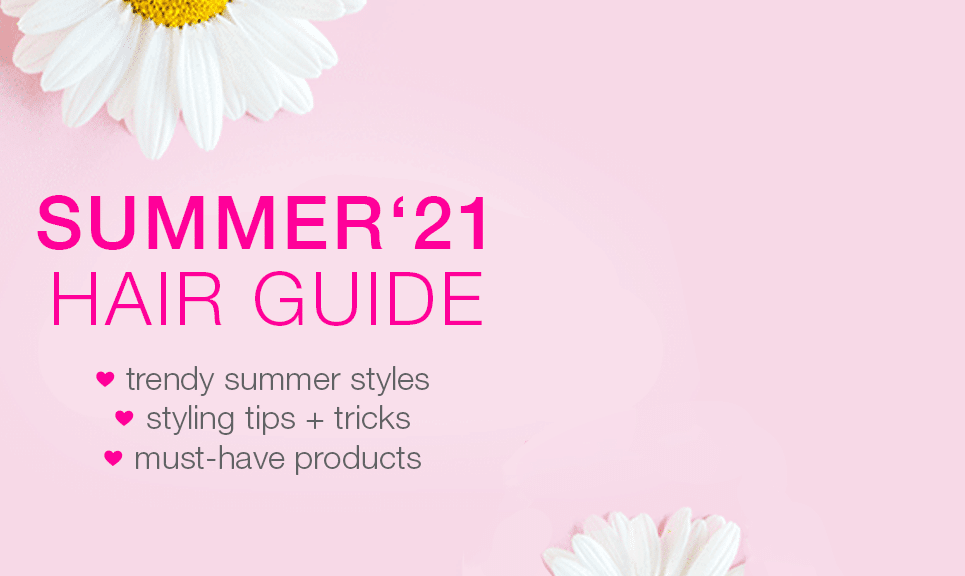Summer '21 Hair Guide. The Blo down on this year's trendiest Summer styles and must-have products